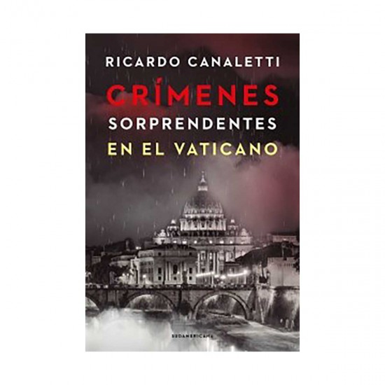 Libro Crímenes Sorprendentes En El Vaticano Canaletti Ricardo
